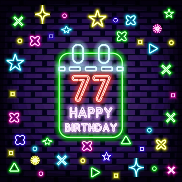 77e gelukkige verjaardag 77 jaar oude neon teken vector op bakstenen muur achtergrond nacht advensing