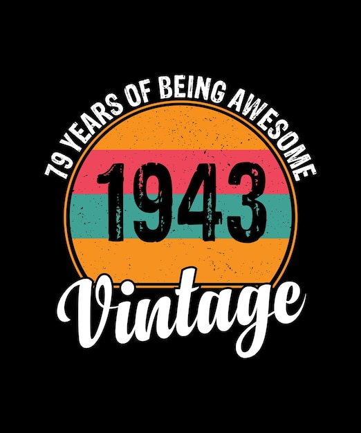 79-летняя футболка Gifts Vintage 1943 Limited Edition на 79-й день рождения