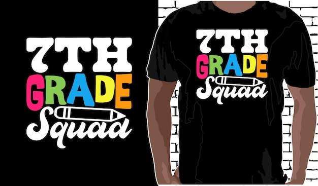 7e klas Squad T-shirt ontwerp terug naar school shirt citaten over terug naar school