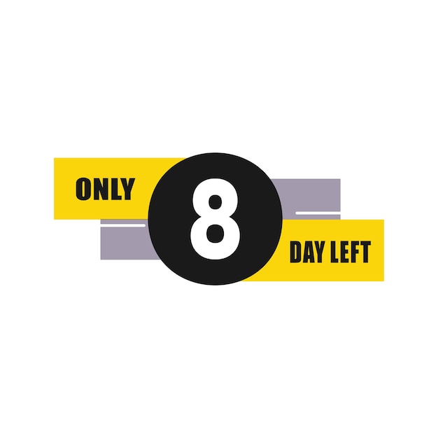 8 day left countdown discounts and sale time 8 day left sign label vector illustration