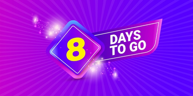 8 days to go banner design template