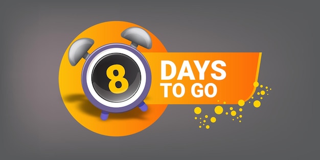 8 days to go banner design template