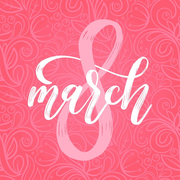 8 March vector handwritten lettering for greeting card, invitation, banner etc. Vintage calligraphy for International Womens day on pink background.