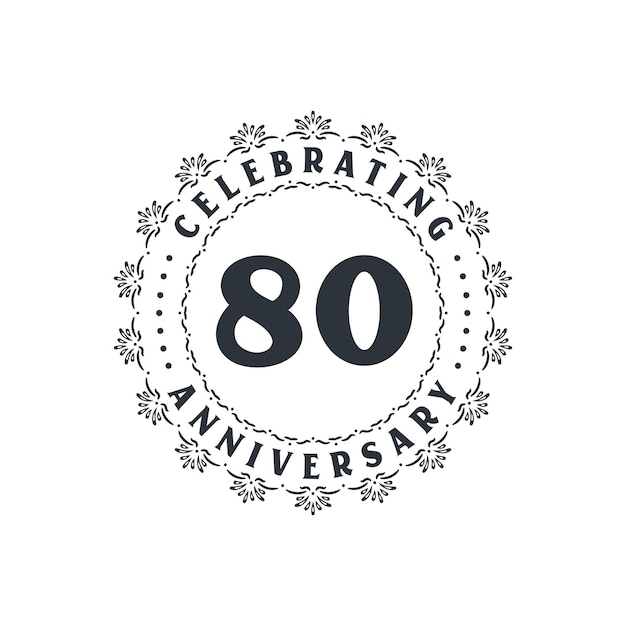 Premium Vector | 80 anniversary celebration greetings card for 80 years