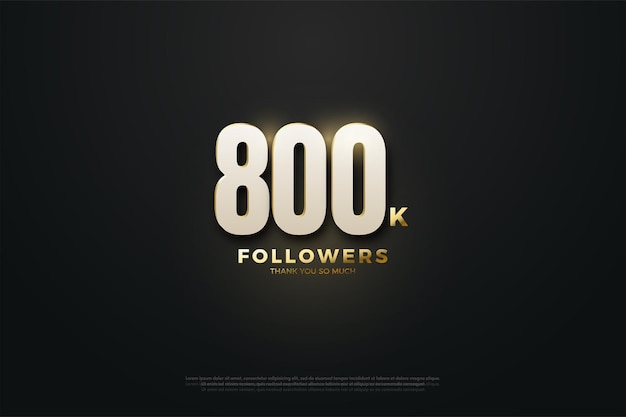 800k followers background with bright numbers