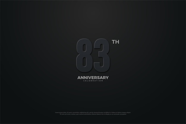 83rd anniversary with dark concept.