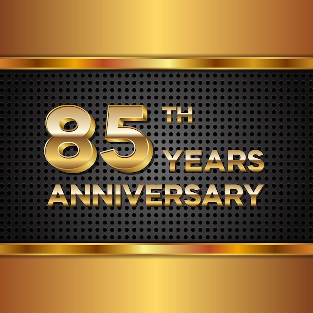 85 Years Anniversary