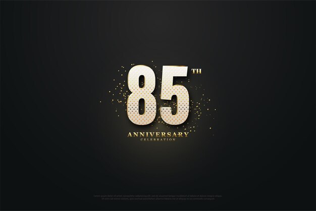 85th anniversary with splendid golden light splash.