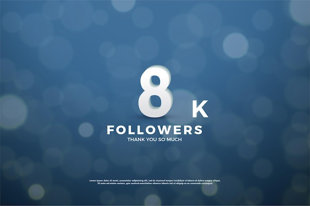 8k followers with number and bokeh