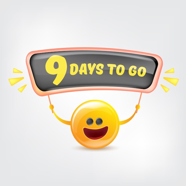 9 days to go banner design template with a smiley face holding countdown