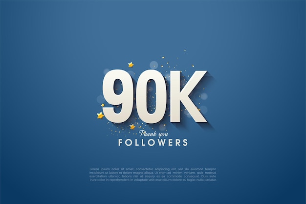 Vector 90k followers with beautiful  numbers on navy blue background.