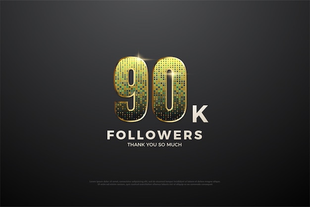 90k followers with numbers wrapped in a fancy texture