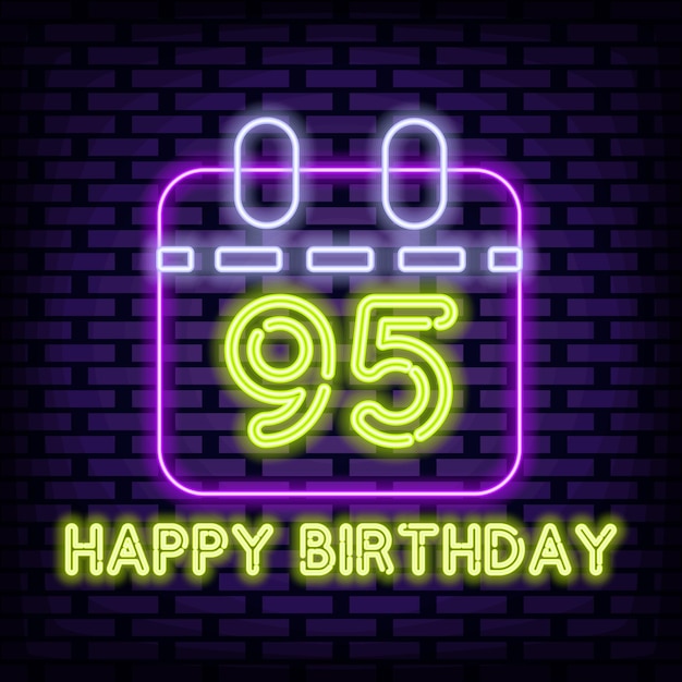 95th happy birthday 95 year old badge in neon style on brick wall background night advensing