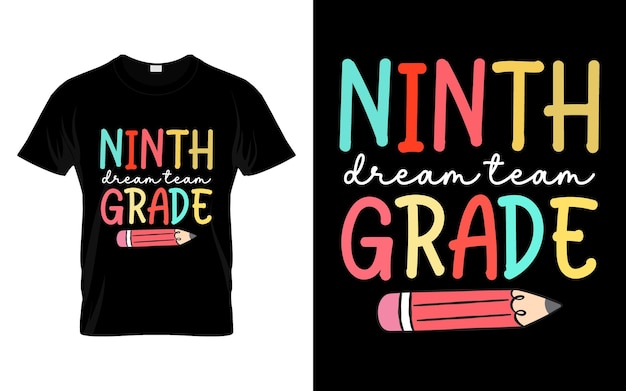 9th Grade Dream Team Back to school typography t shirt design Vector