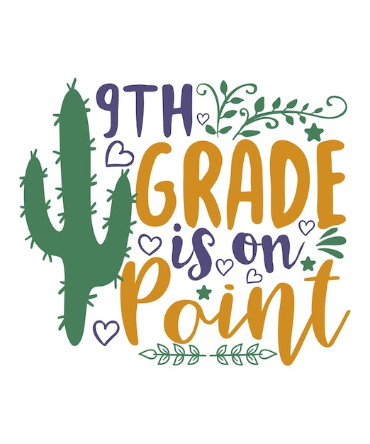 Il 9 ° grado è sullo sfondo del punto citazioni ispiratrici tipografia lettering design scuola del primo giorno