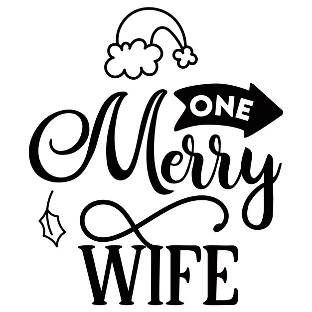 ベクトル 「one merry wife」と書かれた白黒のポスター