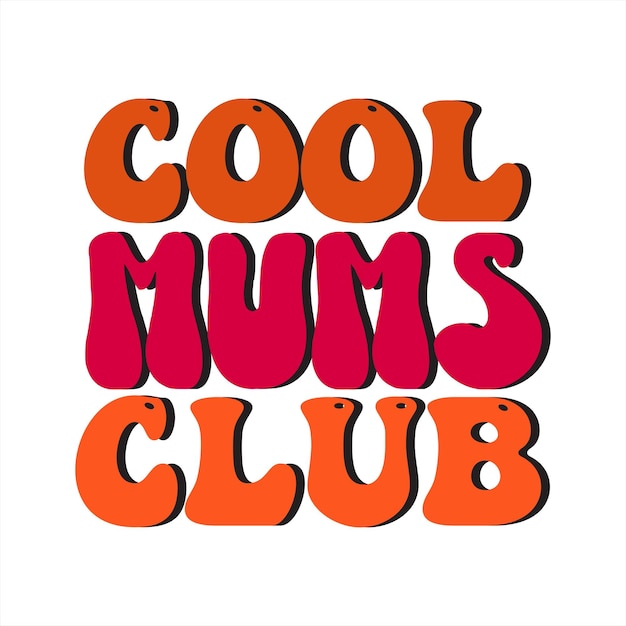 벡터 cool mums club이라는 클럽의 화려한 로고.