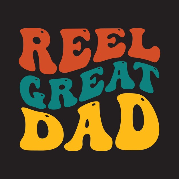 벡터 검정색 배경에 reel great dad라는 단어가 있는 reel great dad를 위한 다채로운 로고입니다.