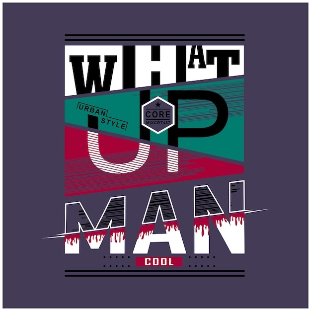 ベクトル 紫色の背景に、what up man cool という言葉が書かれています。