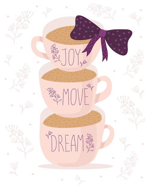 Набор розовых чашек чая с надписью цветочный декор мотивация векторный мультфильм плоская иллюстрация