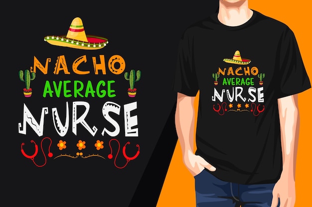 벡터 nacho average nurse라고 적힌 셔츠