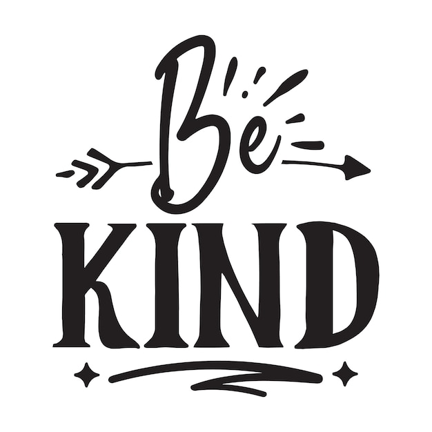 Вектор a white background with a quote be kind that says be kind