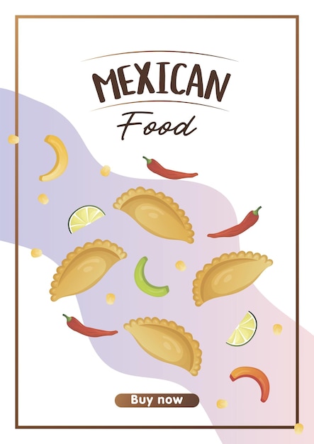 A4 dynamic flyer with mexican food empanadas patty with minced meat pepper corn Banner healthy food cooking menu food concept