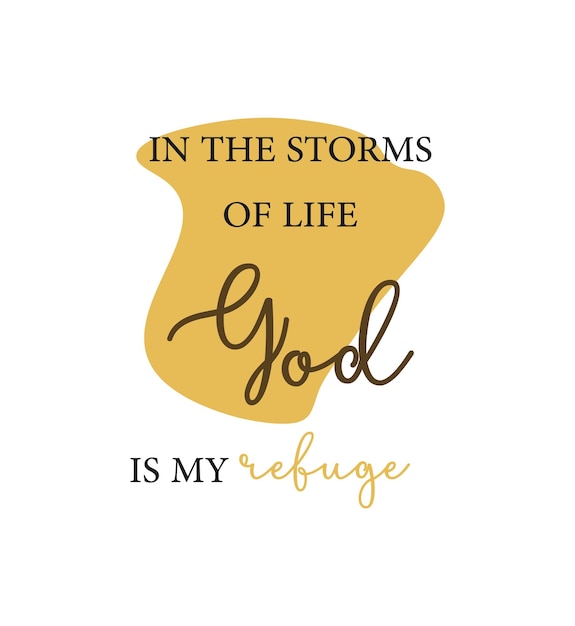 Abstract form Christian quote God is my refuge vector illustration