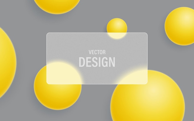 Vector abstract glass morphism background with yellow spheres and frosted transparent glass on a ultimate gray background.