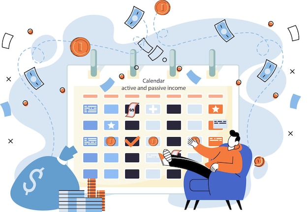 能動的および受動的な収入カレンダー 投資および事業戦略の計画 人間は利益を得るためにお金を稼ぐための計画を作成します 収入の支払いスケジュール 財務の成長と発展のアイデア