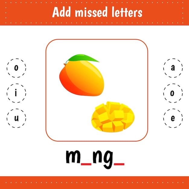 Add missed letters Educational worksheet Learning English words Fruit Mango