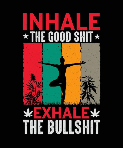 Adem de goede shit in, adem de onzin uit Yoga T-shirtontwerp