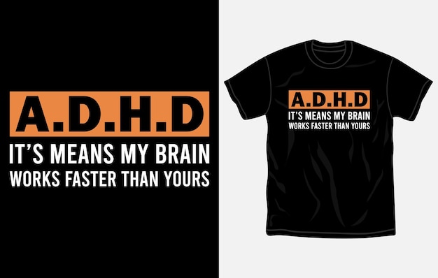 ADHD 인식 tshirt 디자인 따옴표 정신 건강 tshirt 포스터 디자인 타이포그래피 tshirt
