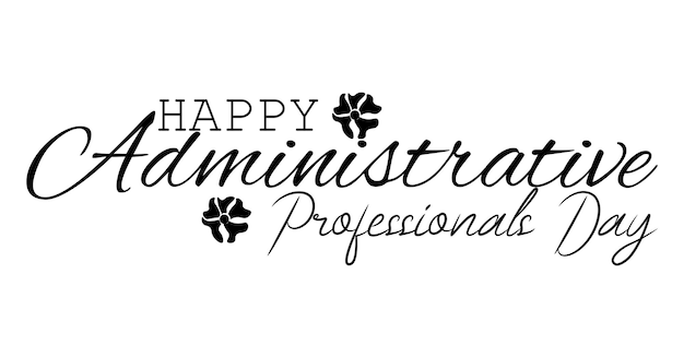 Administrative Professionals day text background