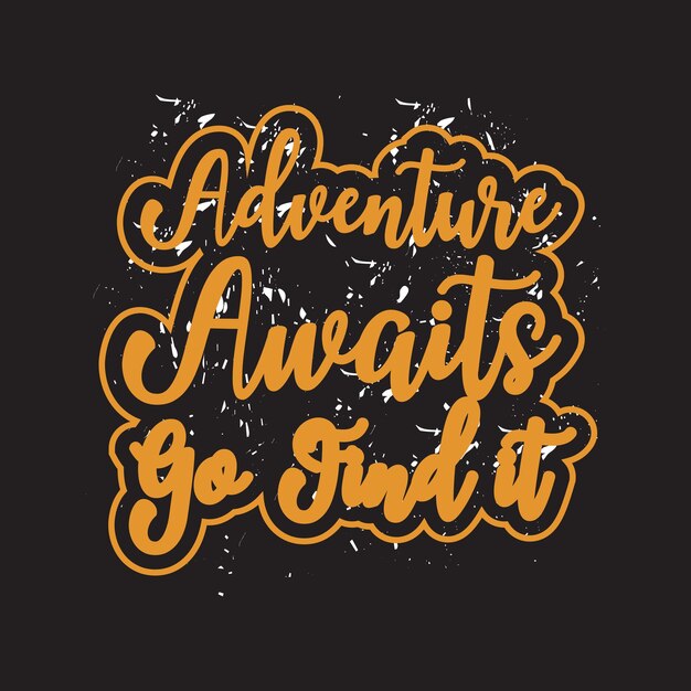 Vector adventure dark t shirt design