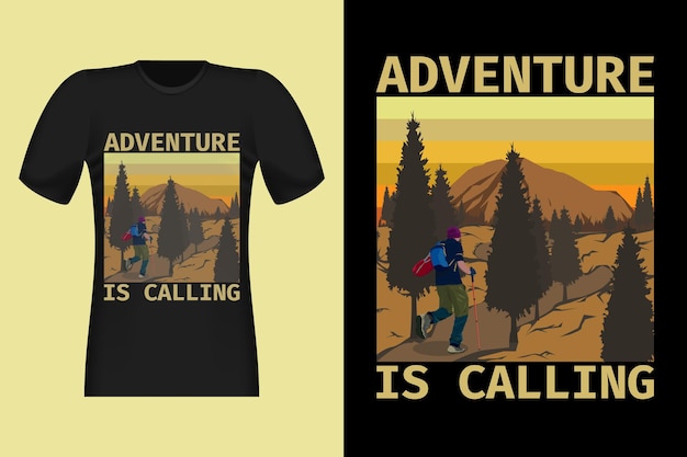 Adventure Is Calling Hand Drawn Style Vintage Retro T-Shirt Design