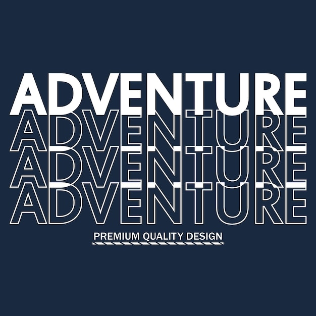 Vector adventure slogan typography vector text effect