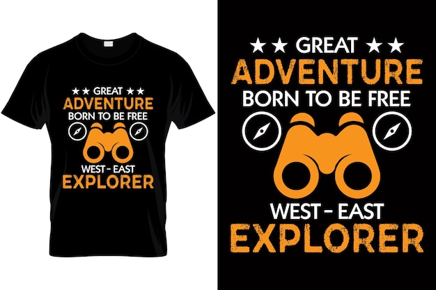 Adventure tshirt 디자인은 무료 westeast 탐색 여행 티를 위해 태어난 위대한 모험을 인용합니다.