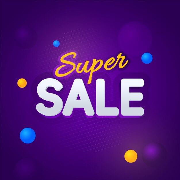 Advertising Poster Design With Sticker Style Super Sale Font And Glossy Balls On Purple Background