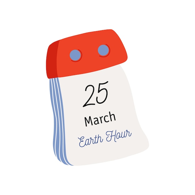Afscheurbare kalender. Kalenderpagina met Earth Hour-datum. 25 maart. Vlakke handgetekende vector stijlicoon.