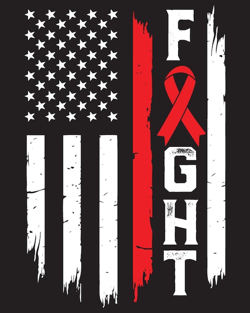 Aids Hope T shirt Design, Wereld Aids Dag, Awareness T Shirt Design Vector American Distressed Flag