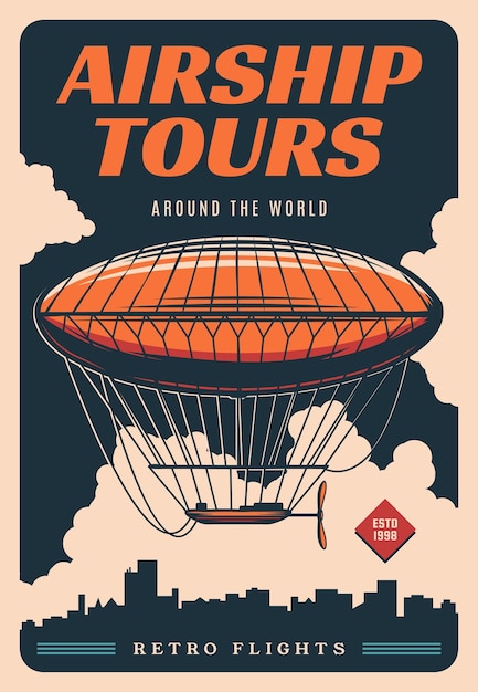 Airship dirigible flight tours vector retro poster with aviation aircraft vintage hot air balloon zeppelin and aerostat airship for transportation and avia flights or aeronautics travel