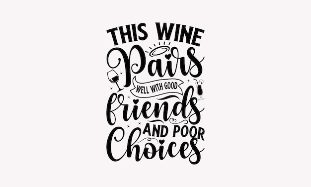 Alcohol SVG Design Wine Quotes Beer SVG Design