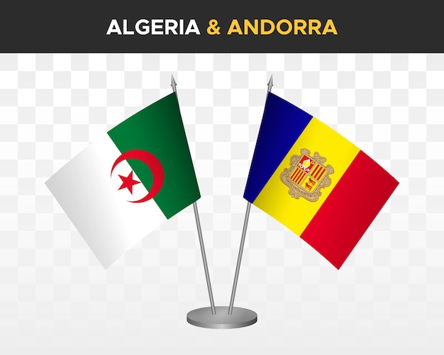 Algeria and Andorra desk flags mockup isolated on white 3d vector illustration table flags