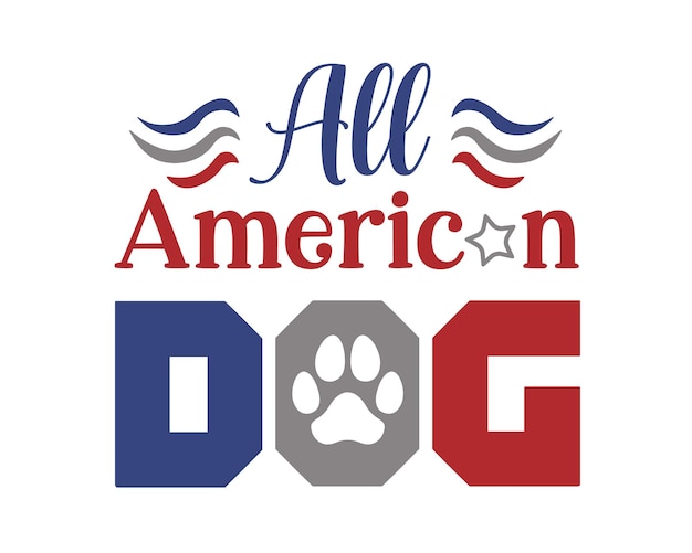 7월 4일 독립 기념일의 All American Dog는 애완 동물 애호가를 위한 다채로운 글자를 인용합니다.