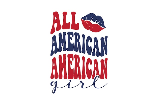 All american girl text with red, white and blue stars and stripes.