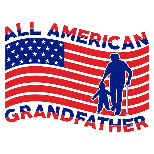 All American Grandfather Tshirt Design