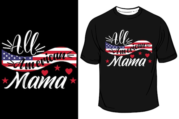 All American Mama TShirt Design