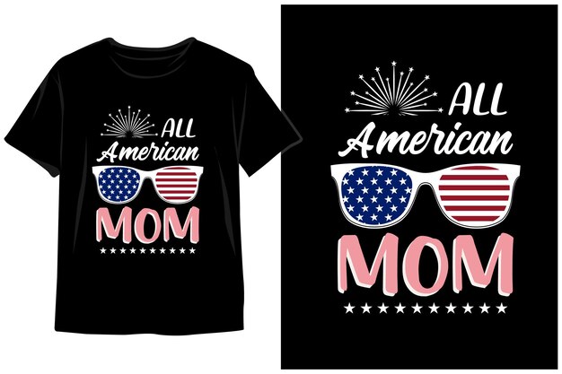 벡터 all american mom 7월 4일 티셔츠 디자인 또는 7월 4일 벡터 그래픽