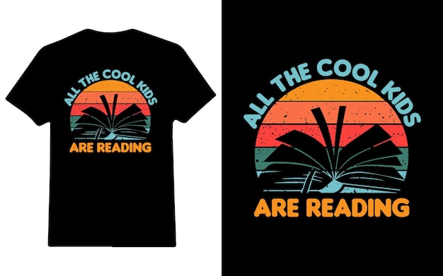 All the cool kids are reading book vintage t-shirt design